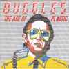 Buggles* - The Age Of Plastic