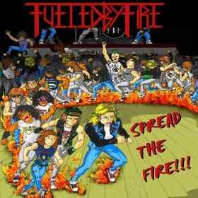 Fueled By Fire – Spread The Fire (2006, CD) - Discogs