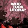 Girobabies - Who Took Utopia
