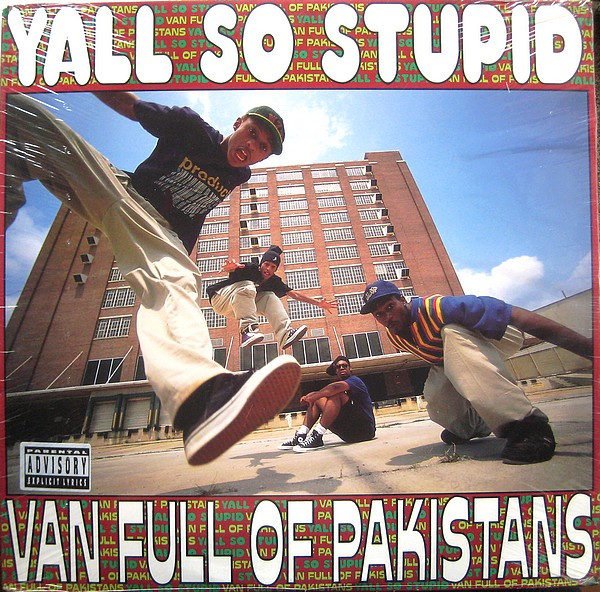 Yall So Stupid – Van Full Of Pakistans (1993, CD) - Discogs