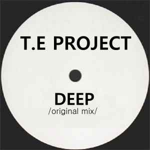 T.E Project - Deep (Original Mix) album cover