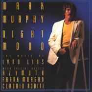 Mark Murphy - Night Mood: The Music Of Ivan Lins album cover