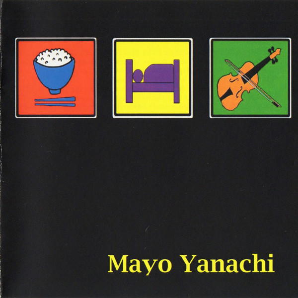 Mayo Yanachi - Eat, Sleep, Fiddle on Discogs