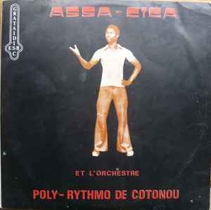 Assa-Cica Et L'Orchestre Poly-Rythmo De Cotonou - Assa-Cica Et L'Orchestre Poly-Rythmo De Cotonou