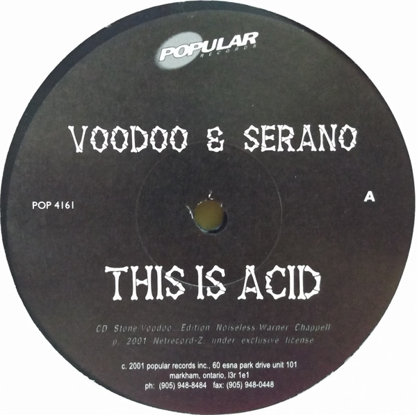 Voodoo & Serano – This Is Acid / Slide To The Vibe (2001, Vinyl ...