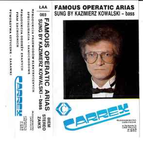 Kazimierz Kowalski - Famous Operatic Arias Sung By Kazimierz Kowalski (Bass) album cover