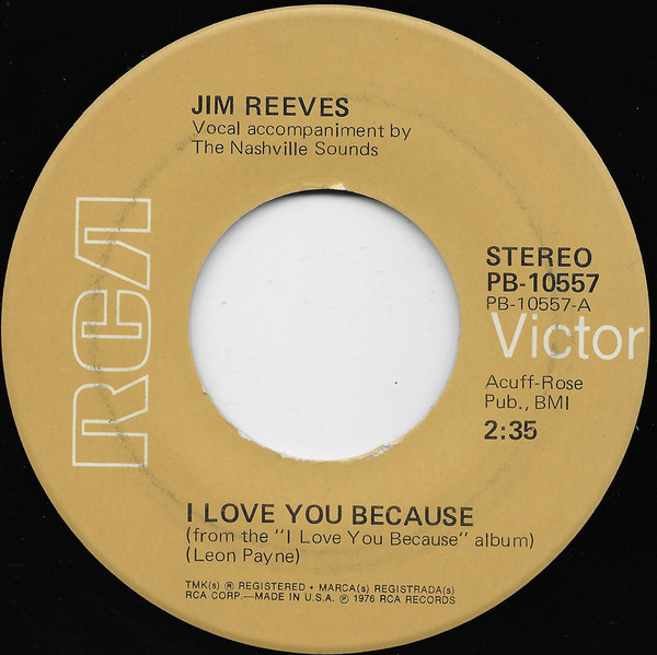 Jim Reeves – I Love You Because (1976, Vinyl) - Discogs