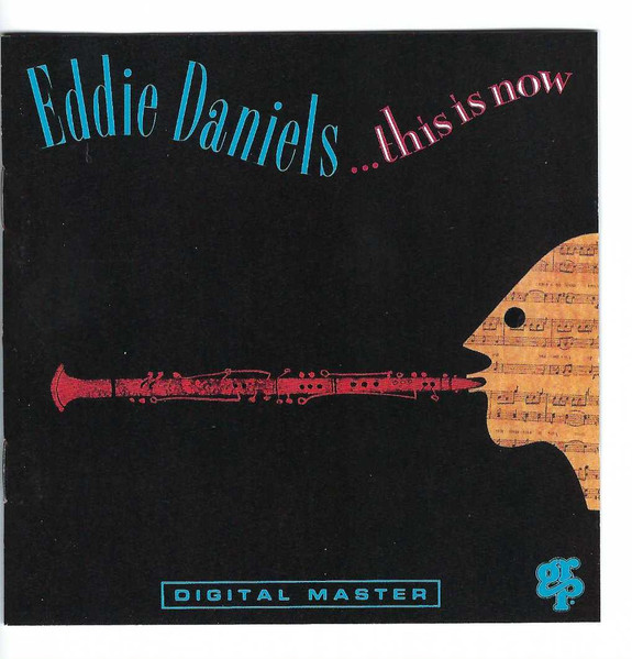 Eddie Daniels - This Is Now - CD [NH56] USA