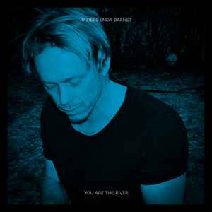 Anders Enda Barnet - You Are The River album cover