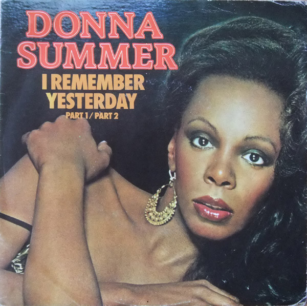 Donna Summer – I Remember Yesterday (Part 1/Part 2) (1977, Vinyl