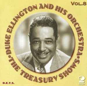 Duke Ellington And His Orchestra - The Treasury Shows Vol.8