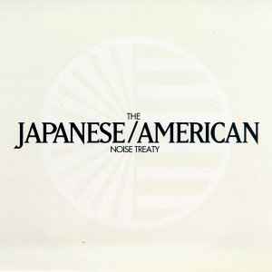 Various - The Japanese / American Noise Treaty album cover