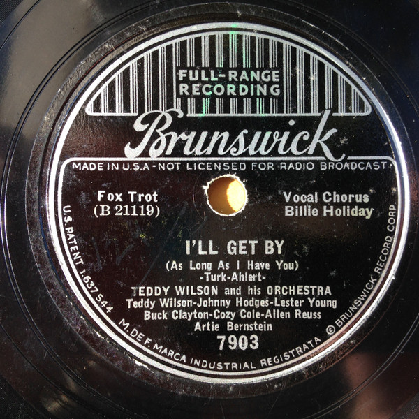 Teddy Wilson & His Orchestra , Vocalist: Billie Holiday – I'll Get 