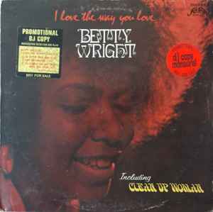 Betty Wright – I Love The Way You Love (1972, Presswell, Vinyl