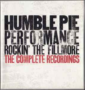 Performance: Rockin' The Fillmore: The Complete Recordings - Humble Pie