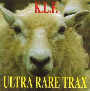 The KLF - Ultra Rare Trax