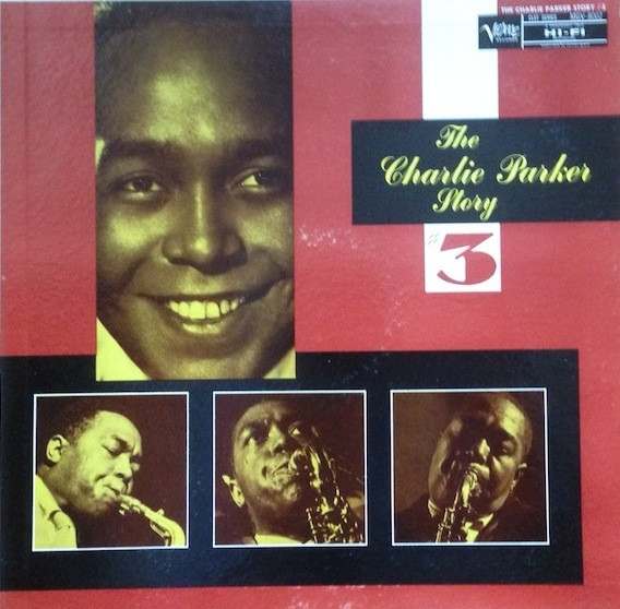 Charlie Parker – The Charlie Parker Story Vol. 3 (Vinyl) - Discogs