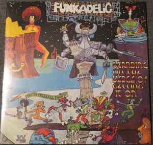 Funkadelic – Standing On The Verge Of Getting It On (2023, Vinyl 