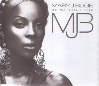 Mary J. Blige – Be Without You (Club Mixes) (2006, Vinyl) - Discogs