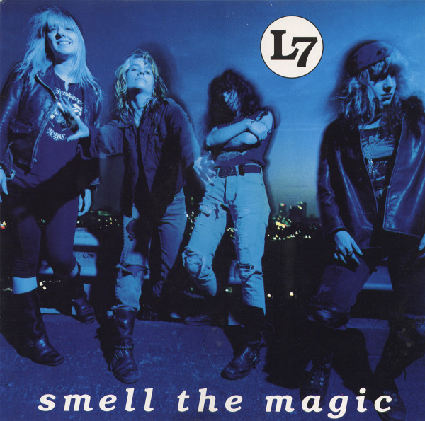 L7 – Smell The Magic (1990, Vinyl) - Discogs