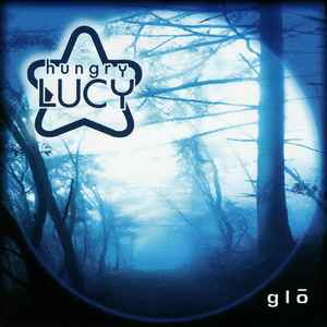 Hungry Lucy - Glō album cover