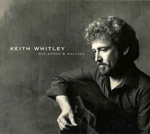 Keith Whitley - Sad Songs & Waltzes album cover