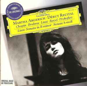 Martha Argerich -  Début Recital - Liszt: Sonata In B Minor = Sonate H-Moll album cover