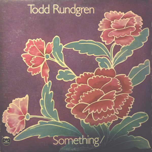 Todd Rundgren – Something / Anything? (1972, Vinyl) - Discogs