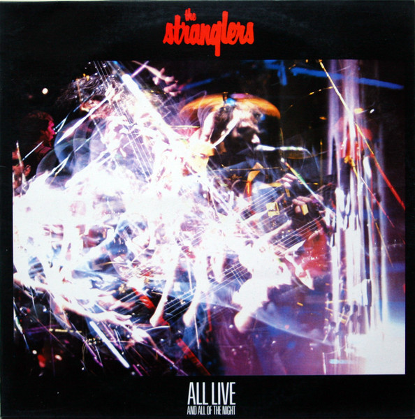 The Stranglers - All Live And All Of The Night | Releases | Discogs