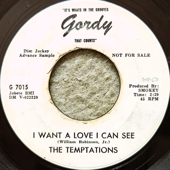 The Temptations – I Want A Love I Can See / The Further You Look The Less  You See (1963