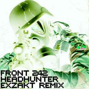 Front 242 - Headhunter - Exzakt Remix album cover