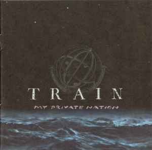 Train (2) - My Private Nation album cover