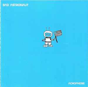 Bad Astronaut - Acrophobe