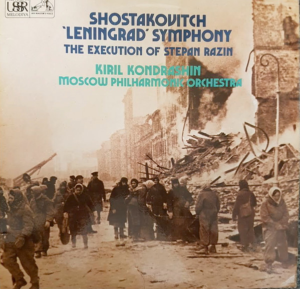 baixar álbum Shostakovich, Kiril Kondrashin Conducting The Moscow Philharmonic Orchestra - Symphony No 7 In C Major Opus 60 Leningrad The Execution Of Stepan Razin Opus 119