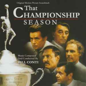 Bill Conti - That Championship Season (Original Motion Picture Soundtrack)