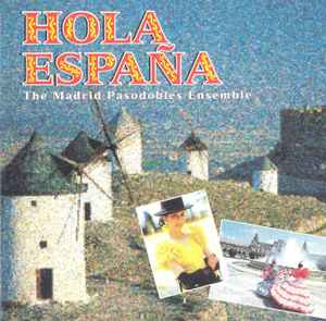 The Madrid Pasodobles Ensemble - Hola España album cover