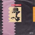Cover of Oh Well, 1989, Vinyl