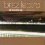 Brazilectro: Latin Flavoured Club Tunes Session 9 (2007, CD