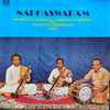 Madurai M.P.N. Sethuraman & Madurai M.P.N. Ponnuswamy With Valayapatti A.R. Subrahmanyam* - Nadhaswaram