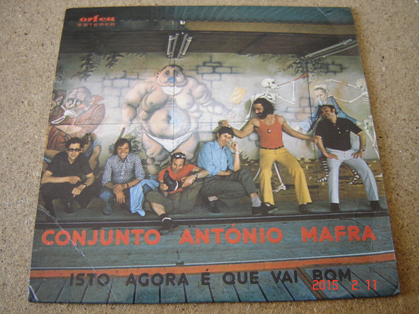 ladda ner album Conjunto António Mafra - Isto Agora É Que Vai Bom