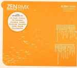 ZEN RMX - A Retrospective Of Ninja Tune Remixes (2004, CD