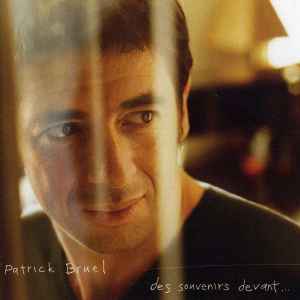 Patrick Bruel - Des Souvenirs Devant... album cover