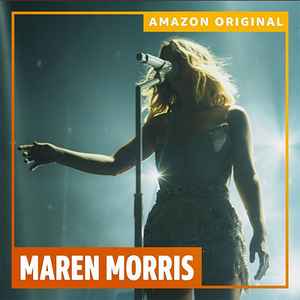 Maren Morris - Maren Morris - Live From Chicago (Amazon Original) album cover