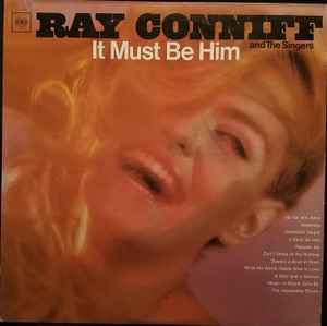 Ray Conniff And The Singers – It Must Be Him (1967, Vinyl) - Discogs