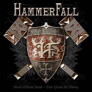HammerFall - Steel Meets Steel - Ten Years Of Glory album cover