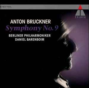 Anton Bruckner : Daniel Barenboim / Berliner Philharmoniker – Symphony No.  9 (1991