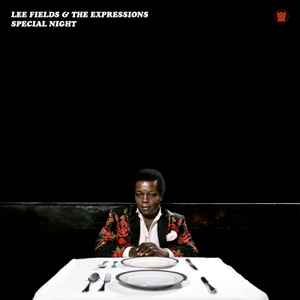 Special Night - Lee Fields & The Expressions