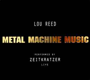 Zeitkratzer - Metal Machine Music album cover