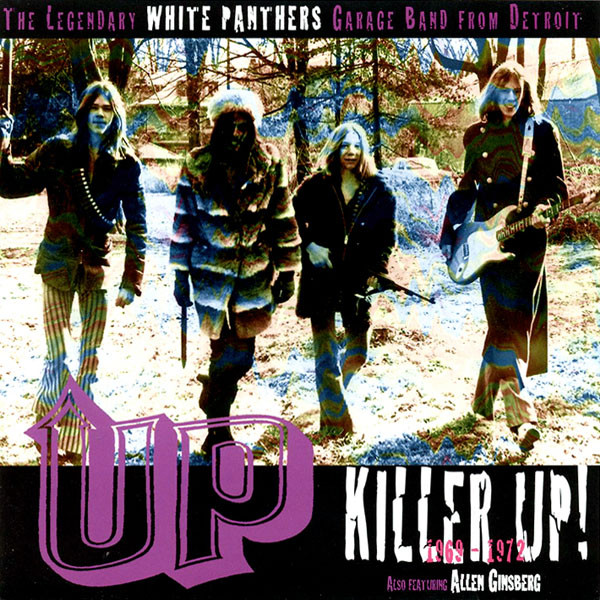 Up Also Featuring Allen Ginsberg – Killer Up! (1969-1972) (1995
