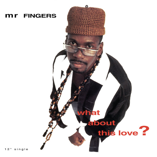 Mr Fingers – What About This Love? (1992, Vinyl) - Discogs